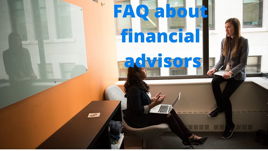 FAQ about financial advisors
