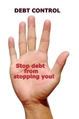 Debt control! Stop debt from stopping you.